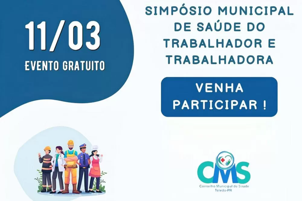 O Conselho Municipal de Saúde de Toledo realizará um simpósio com enfoque para a saúde dos trabalhadores no dia 11 de março