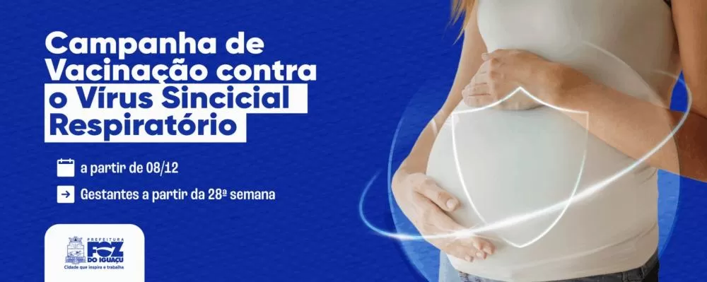 Foz do Iguaçu inicia vacinação contra o Vírus Sincicial Respiratório na próxima semana