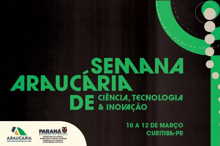 Impacto da Ciência: Semana Araucária de CT&I deve reunir 800 participantes em Curitiba Foto: Fundação Araucária