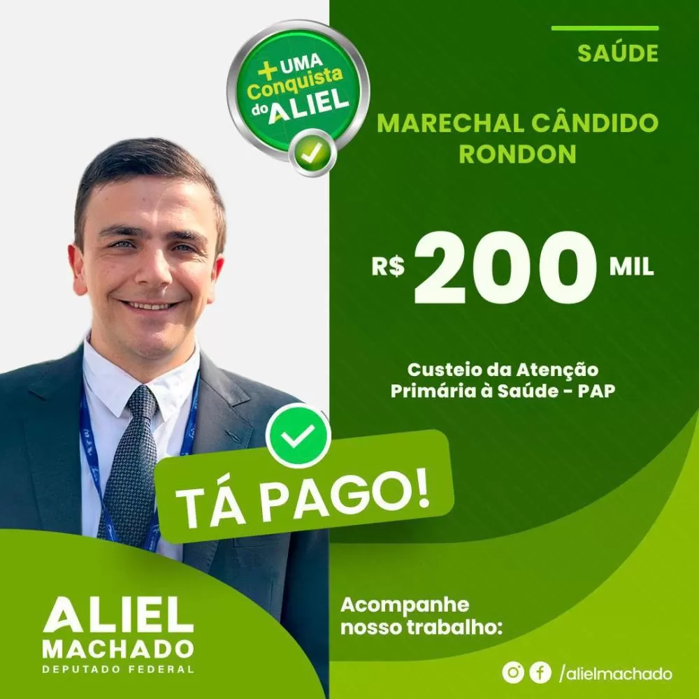 Marechal Cândido Rondon recebe R$ 200 mil para investimento na Saúde através de emenda do Deputado Aliel Machado