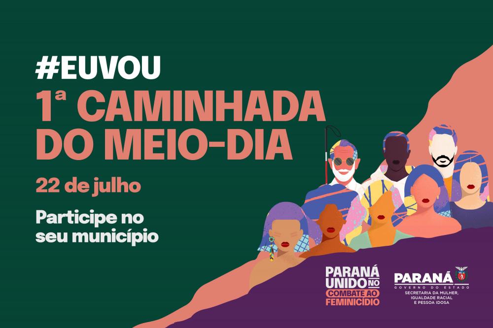 50 municípios já confirmaram adesão à caminhada que Estado promoverá contra o feminicídio Foto: SEMIPI-PR