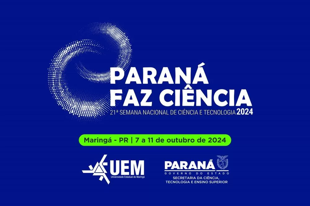UEM seleciona projetos e protótipos para a Semana de Ciência e Tecnologia do Paraná Foto: SETI/UEM